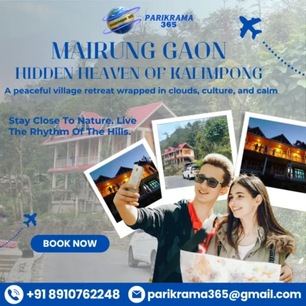 Book Mairung Gaon Hill Stay in Kalimpong – Call Parikrama365 Today