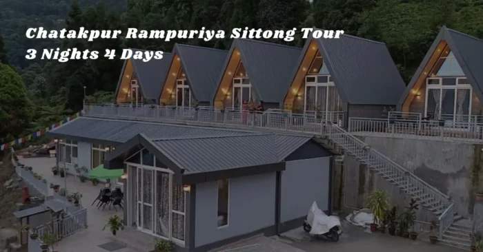 Chatakpur Rampuriya Sittong Tour – 3 Nights 4 Days