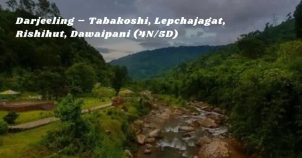 Darjeeling - Tabakoshi, Lepchajagat, Rishihut, Dawaipani (4N/5D)