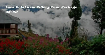 Lava Kolakham Sillery Tour Package – 3N/4D