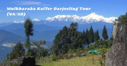 Mulkharaka Kaffer Darjeeling Tour (4N/5D)
